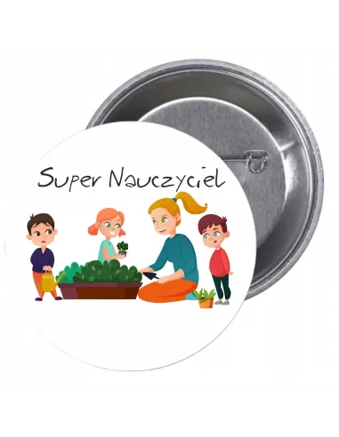 Przypinki buttony SUPER NAUCZYCIEL znaczki badziki z grafiką