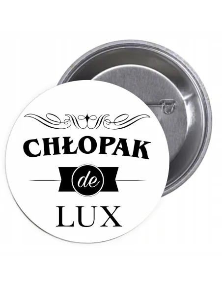 Przypinki buttony CHŁOPAK DE LUX znaczki badziki z grafiką