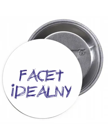 Przypinki buttony FACET IDEALNY  znaczki badziki z grafiką