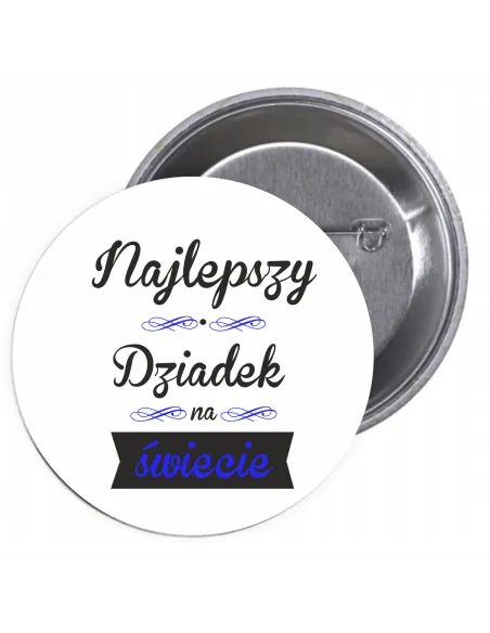 Przypinki buttony NAJLEPSZY DZIADEK NA ŚWIECIE  znaczki badziki z grafiką