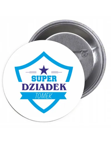 Przypinki buttony SUPER DZIADEK TOMEK   znaczki badziki z grafiką