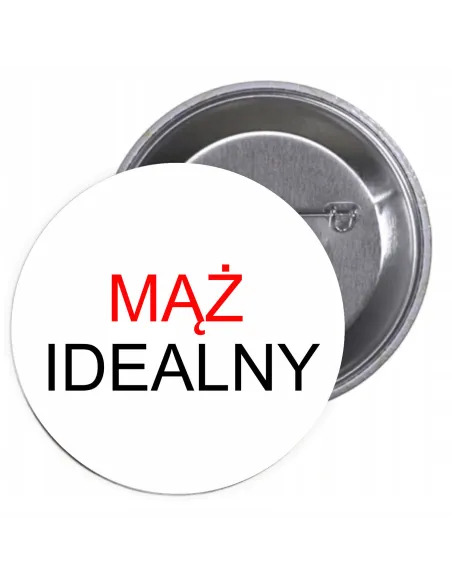 Przypinki buttony MĄŻ IDEALNY znaczki badziki z grafiką