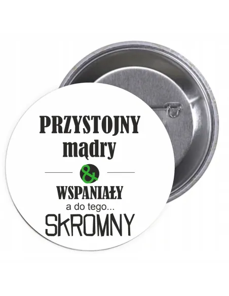 Przypinki buttony DZIEŃ CHŁOPAKA, MĘŻCZYZNY  znaczki badziki z grafiką