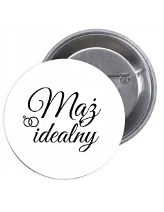 Przypinki buttony MĄŻ IDEALNY  znaczki badziki z grafiką