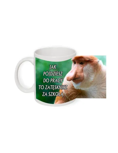 Kubek z nadrukiem Janusz jak pójdziesz do pracy to zatęsknisz za szkołą