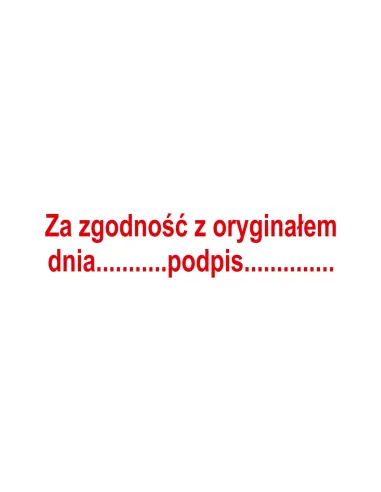 PIECZĄTKA - Za zgodność z oryginałem data podpis