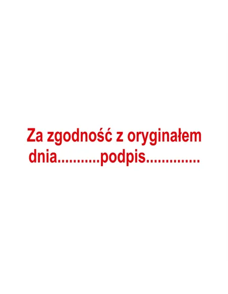PIECZĄTKA - Za zgodność z oryginałem data podpis