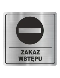TABLICZKA piktogram nierdzewna grawer ZAKAZ WSTĘPU