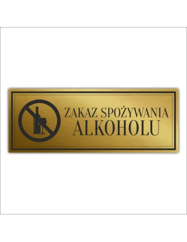 Tabliczka Złota Srebrna na drzwi ZAKAZ SPOŻYWANIA ALKOHOLU piktogram nierdzewna grawer