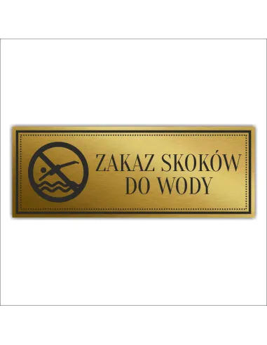 Tabliczka Złota Srebrna na drzwi ZAKAZ SKOKÓW DO WODY piktogram nierdzewna grawer