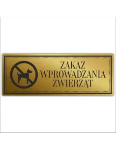 Tabliczka Złota Srebrna na drzwi ZAKAZ WPROWADZANIA ZWIERZĄT piktogram nierdzewna grawer