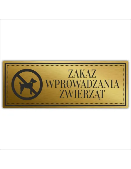 Tabliczka Złota Srebrna na drzwi ZAKAZ WPROWADZANIA ZWIERZĄT piktogram nierdzewna grawer