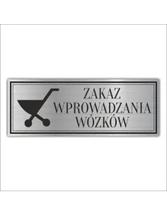 Tabliczka Grawerowana ZAKAZ WPROWADZANIA WÓZKÓW