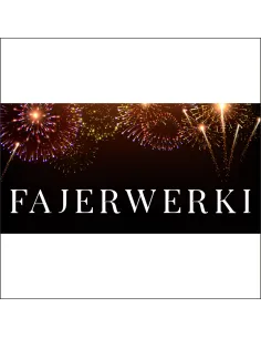 Banery plandeka SZTUCZNE OGNIE reklama 200x100 cm