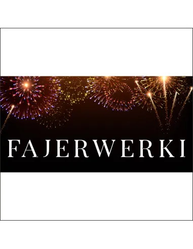 Banery plandeka SZTUCZNE OGNIE reklama 200x100 cm