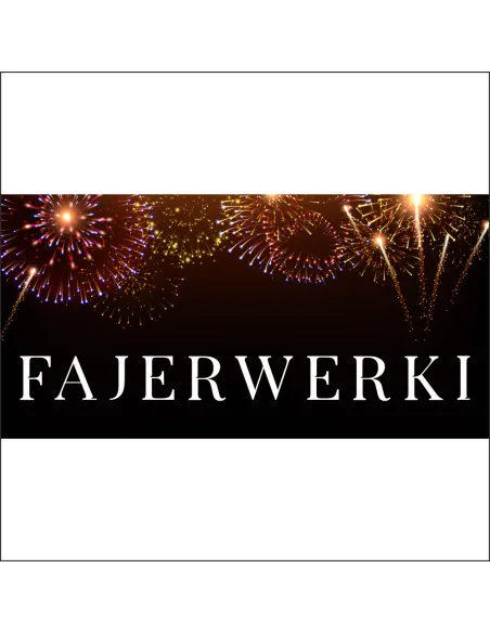 Banery plandeka SZTUCZNE OGNIE reklama 200x100 cm