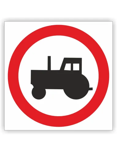 Znak drogowy Tablica informacyjna B6 zakaz wjazdu ciągników rolniczych - znak zakazu 60x60 cm