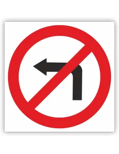 Znak drogowy Tablica informacyjna B21 zakaz skręcania w lewo   - znak zakazu 60x60 cm