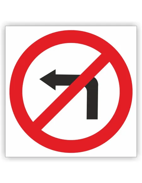 Znak drogowy Tablica informacyjna B21 zakaz skręcania w lewo   - znak zakazu 60x60 cm