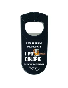 OTWIERACZ Z NADRUKIEM UV PREZENT NA WIECZÓR KAWALERSKI z twoim napisem