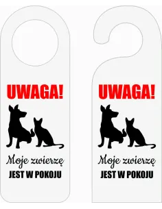 ZAWIESZKA NA DRZWI klamkę hotelowa BIAŁA z nadrukiem UWAGA ZWIERZĘ W POKOJU