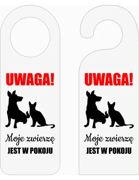ZAWIESZKA NA DRZWI klamkę hotelowa BIAŁA z nadrukiem UWAGA ZWIERZĘ W POKOJU