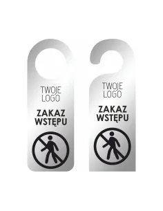 ZAWIESZKA NA DRZWI klamkę hotelowa z nadrukiem SREBRNA LUSTRRZANA zakaz wstępu