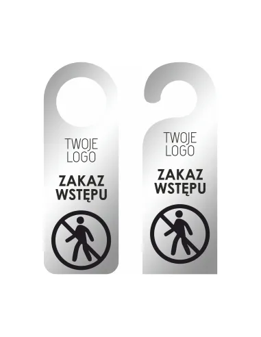 ZAWIESZKA NA DRZWI klamkę hotelowa z nadrukiem SREBRNA LUSTRRZANA zakaz wstępu