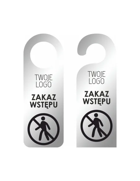ZAWIESZKA NA DRZWI klamkę hotelowa z nadrukiem SREBRNA LUSTRRZANA zakaz wstępu