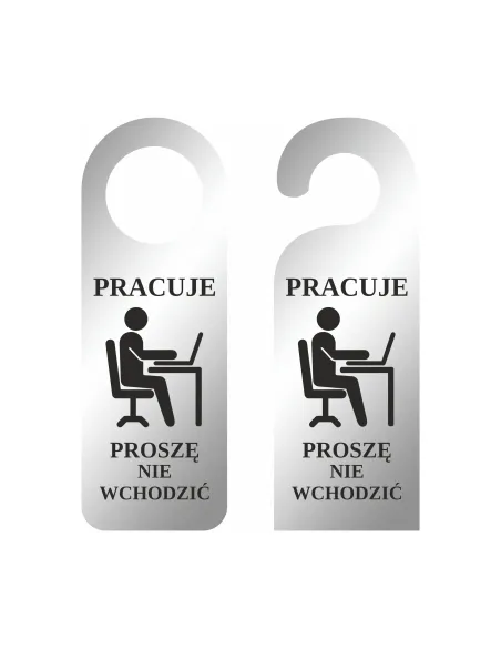 ZAWIESZKA NA DRZWI klamkę hotelowa z nadrukiem SREBRNA LUSTRRZANA pracuje nie wchodzić