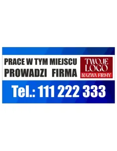 BANER OCZKOWANY 200x100 cm PRACE PROWADZI FIRMA twoje logo nazwa firmy