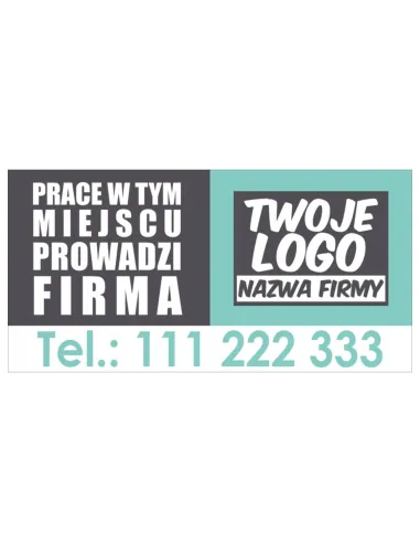 BANER OCZKOWANY 300x150 cm PRACE PROWADZI FIRMA twoje logo nazwa firmy