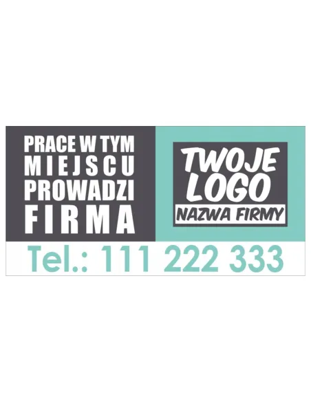BANER OCZKOWANY 300x150 cm PRACE PROWADZI FIRMA twoje logo nazwa firmy