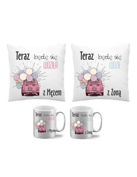 Poduszka kubek zestaw 2+2 teraz będę się woziła z mężem teraz będę się woził z żoną