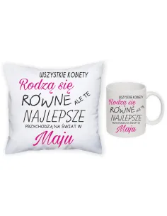 Poduszka kubek zestaw 1+1 z nadrukiem wszystkie kobiety rodzą się równe ale te najlepsze przychodzą na świat w maju