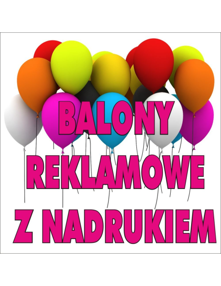 Balony reklamowe z nadrukiem - 1000 szt. + patyczki