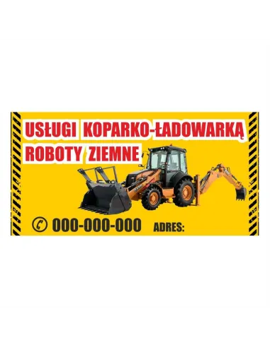 Baner reklamowy gotowe wzory banerów - Usługi koparko - ładowarką, roboty ziemne