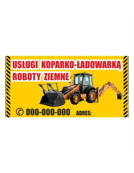 Baner reklamowy gotowe wzory banerów - Usługi koparko - ładowarką, roboty ziemne