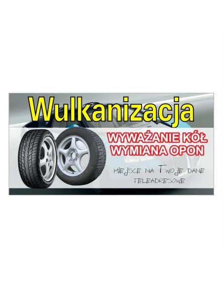 Baner reklamowy gotowe wzory banerów - Wulkanizacja