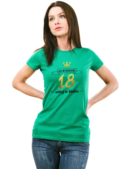 KOSZULKA DAMSKA JEJ WYSOKOŚĆ PREZENT 18 URODZINY