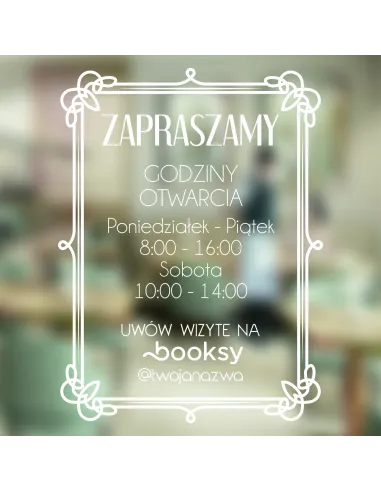 jednokolorowa Naklejka folia zapraszamy godziny otwarcia na witrynę drzwi szybę okno 40x35 cm