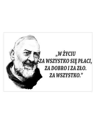 Magnesy na lodówkę - W ŻYCIU ZA WSZYSTKO SIĘ PŁACI, ZA DOBRO I ZA ZŁO. ZA WSZYSTKO.