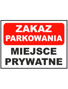 Tablica informacyjna zakaz parkowania miejsce prywatne