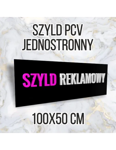 Tablica reklamowa szyld PCV 100x50 jednostronna