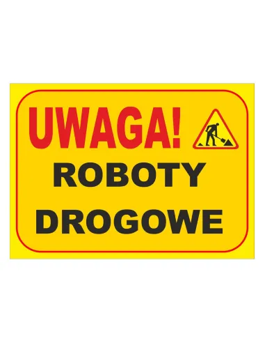 Tablica informacyjna UWAGA! roboty drogowe