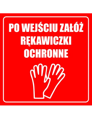 Naklejki po wejściu załóż rękawiczki ochronne