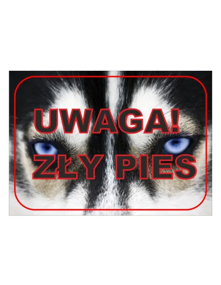 Tablica informacyjna uwaga zły pies