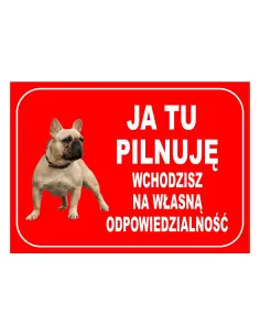 Tablica informacyjna ja tu pilnuję wchodzisz na własną odpowiedzialność