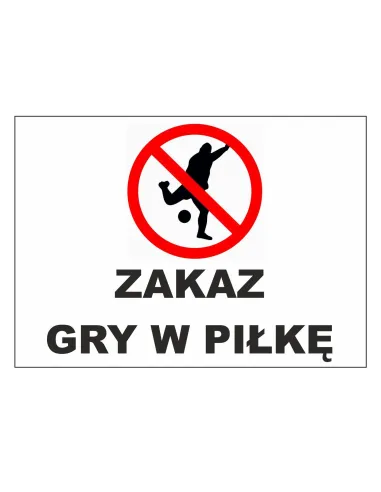 Tablica informacyjna zakaz gry w piłkę