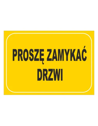 Tablica informacyjna proszę zamykać drzwi